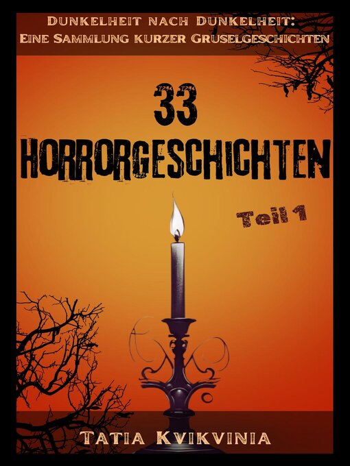 Title details for 33 Horrorgeschichten – Teil 1 by Tatia Kvikvinia - Available